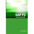 SAP PS FAQ: SAP Project Systems Interview Questions, Answers, and Explanations