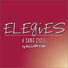 Elegies:a Song Cycle