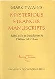Mark Twain's Mysterious Stranger Manuscripts (Mark Twain Papers)