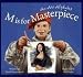 M Is for Masterpiece: An Art Alphabet (General Topic)