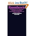 Raumtheorie: Grundlagentexte aus Philosophie und Kulturwissenschaften (suhrkamp taschenbuch wissenschaft)