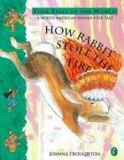How Rabbit Stole the Fire: A North American Indian Folk Tale (Puffin Folk Tales of the World)
