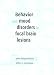 Behavior and Mood Disorders in Focal Brain Lesions