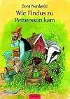 Wie Findus zu Pettersson kam. ( Ab 3 J.).