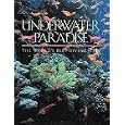Underwater Paradise by Robert Boye