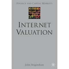 Internet Valuation: The Way ahead (Finance & capital markets series)