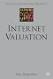 Internet Valuation: The Way Ahead (Finance and Capital Markets Series)