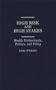 High Risk and High Stakes: Health Professionals, Politics, and Policy (Contributions in Sociology)