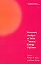Economic Analysis of Solar Thermal Energy Systems (Solar Heat Technologies)