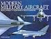Modern Military Aircraft: Development, Weaponry, Specifications