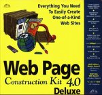 Web Page Construction Kit 4.0 Deluxe. CD- ROM. Everything You Need To Easily Create One-of-a- Kind Web Sites