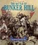 Triangle Histories of the Revolutionary War: Battles - Battle of Bunker Hill