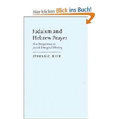 Judaism and Hebrew Prayer: New Perspectives on Jewish Liturgical History