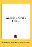  : Worship Through Drama