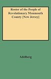 Roster of the People of Revolutionary Monmouth County [New Jersey]