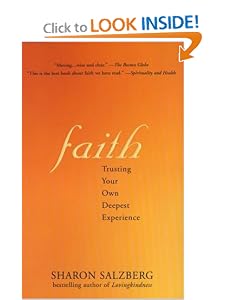 Faith: Trusting Your Own Deepest Experience [Paperback] — by Sharon Salzberg