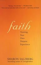 Faith: Trusting Your Own Deepest Experience