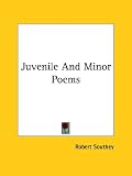 Juvenile And Minor Poems