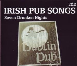 Waxies Dargle - Irish Pub Songs: Seven Drunken Nights - Zortam Music