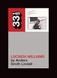 Lucinda Williams (33 1/3)