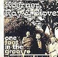 One Foot in the Groove