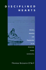 Disciplined Hearts : History, Identity, And Depression In An American Indian Community