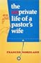 The unprivate life of a pastor's wife
