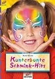 Kunterbunte Schmink-Hits - Rene Reiche