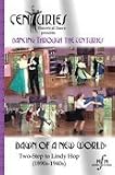 Dancing Through the Centuries: Dawn of a New World