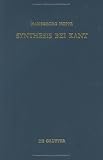 Synthesis bei Kant: Das Problem der Verbindung von Vorstellungen und ihrer Gegenstandsbeziehung in der "Kritik der reinen Vernunft" (Quellen und Studien zur Philosophie) by W. de Gruyter