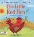 Little Red Hen (First Favourite Tales)