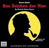 Das Zeichen der Vier. 4 CDs. (Klassiker der Literatur)