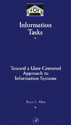 Cover image : Information Tasks: Toward a User-Centered Approach to Information Systems (Library and Information Science)