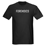Forensics Science Dark T-Shirt by CafePress