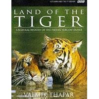 Land of the Tiger: Natural History of the Indian Subcontinent