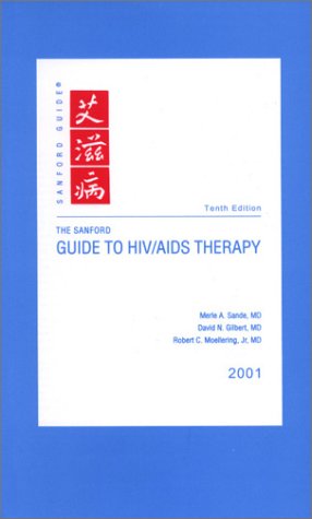The Sanford Guide to HIV AIDS Therapy, 2001 (Large Edition)