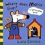 Where Does Maisy Live?: A Lift-the-Flap Book