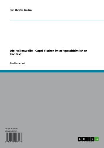 Die Italienwelle - Capri-Fischer im zeitgeschichtlichen Kontext (German Edition)