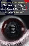 Terror by Night (Wordsworth Mystery & Supernatural) (Tales of Mystery & the Supernatural)