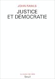 Justice et démocratie par John Rawls Justice et démocratie par Rawls