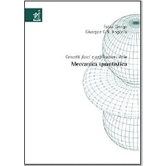 Concetti fisici e applicazioni della meccanica quantistica