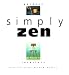 Simply Zen: Interiors Gardens