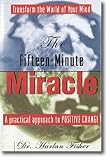 The Fifteen-Minute Miracle