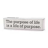 The Purpose of Life is a Life of Purpose Pewter Paperweight