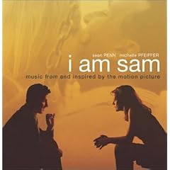 I Am Sam - Music From and Inspired By the Motion Picture
