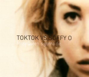 Toktok vs. Soffy O - Missy Queen