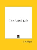 The Astral Life