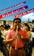 Mazedonisch / Makedonisch Wort f&uuml;r Wort: Kauderwelsch, Makedonisch, 1 Cassette