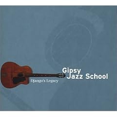 Gipsy Jazz School: Django's Legacy