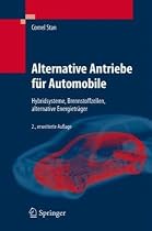 Alternative Antriebe f&uuml;r Automobile: Hybridsysteme, Brennstoffzellen, alternative Energietr&auml;ger